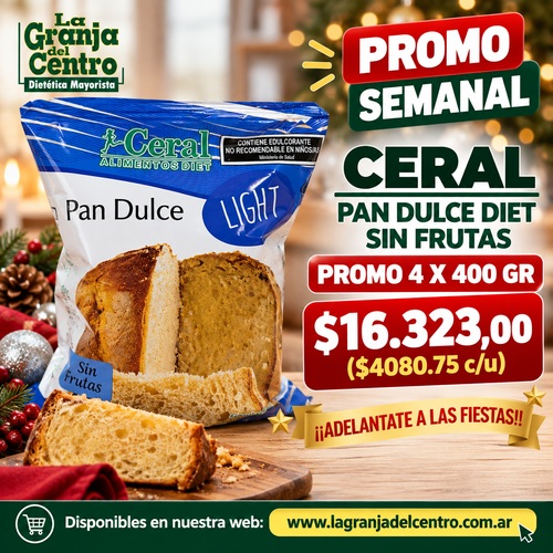 Ofertas y Promociones CERAL - PAN DULCE DIET SIN FRUTAS PROMO 4 X 400 GR promo semanal